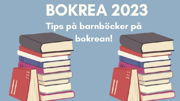 Bokrea 2023 - Tips på barnböcker på årets bokrea!