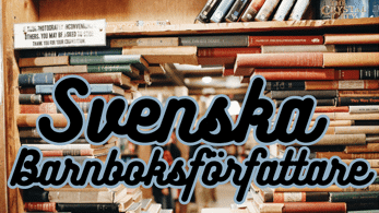 Kända Svenska Barnboksförfattare - En Skattkista av Fantasi och Berättarglädje